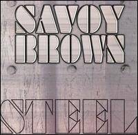 Savoy Brown : Steel